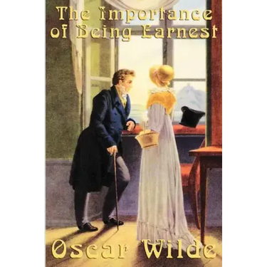 Oscar Wilde: The Importance of Being Earnest