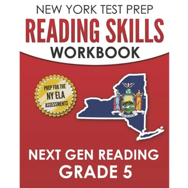 NEW YORK TEST PREP Reading Skills Workbook Next Gen Reading Grade 5: Preparation for the New York State ELA Tests