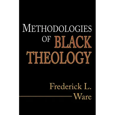 Methodologies of Black Theology