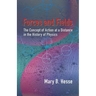 Forces and Fields: The Concept of Action at a Distance in the History of Physics