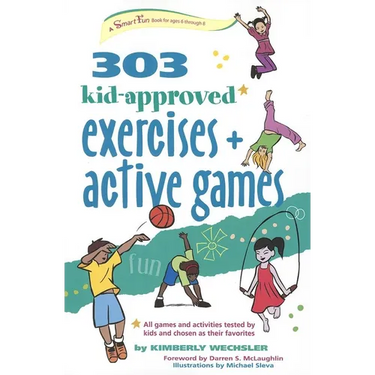 303 Kid-Approved Exercises and Active Games