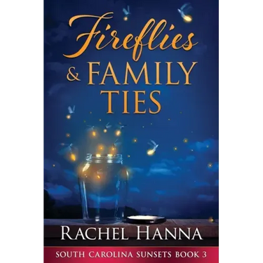 Fireflies & Family Ties