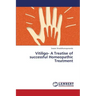 Vitiligo- A Treatise of Successful Homeopathic Treatment
