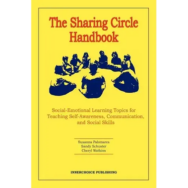 The Sharing Circle Handbook
