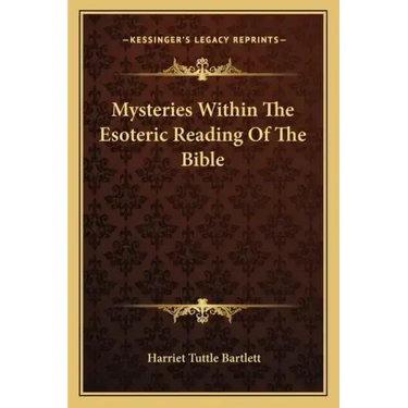 Mysteries Within the Esoteric Reading of the Bible