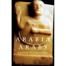 Arabia and the Arabs: From the Bronze Age to the Coming of Islam