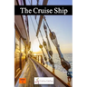 The Cruise Ship