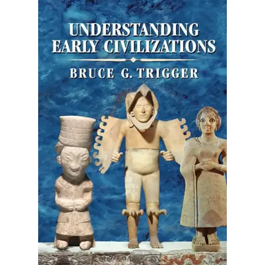 Understanding Early Civilizations: A Comparative Study