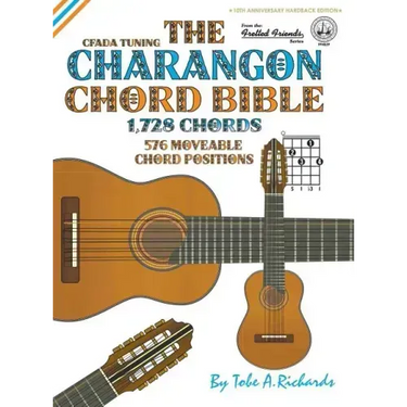 The Charangon Chord Bible: CFADA Standard Tuning 1,728 Chords