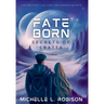Fate Born: Secrets of Sratta