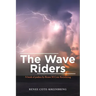 The Wave Riders: A Book of Psalms by Renee M Cote-Kreinbring