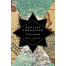 Baptist Preaching: A Global Anthology