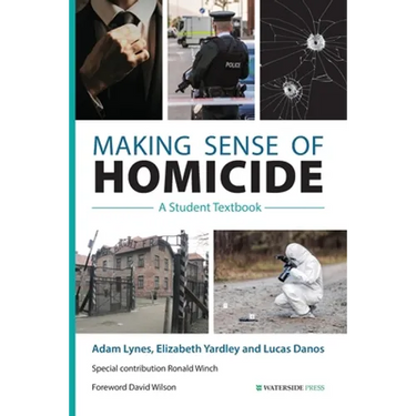 Making Sense of Homicide: A Student Textbook