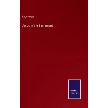 Jesus in the Sacrament