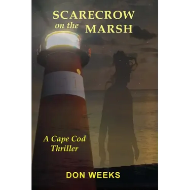 Scarecrow on the Marsh: A Cape Cod Thriller