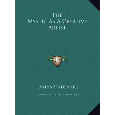 The Mystic As A Creative Artist