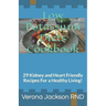 Low Potassium Diets Cookbook: 29 Kidney and Heart Friendly Recipes For a Healthy Living!