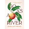 Go as a River
