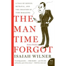 The Man Time Forgot: A Tale of Genius, Betrayal, and the Creation of Time Magazine