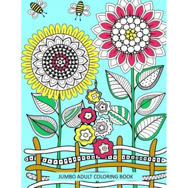 Jumbo Adult Coloring Book: Coloring Book for Adults Easy to Hard Birds Flowers Landscapes Animals