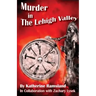 Murder in The Lehigh Valley