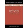 Real is Better than Perfect: Stories and saying for self-healing