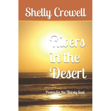 Rivers in the Desert: Poems for the Thirsty Soul