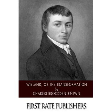 Wieland; or the Transformation