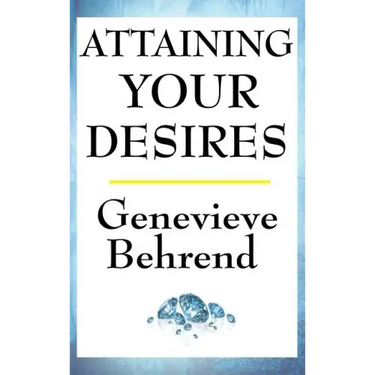 Attaining Your Desires