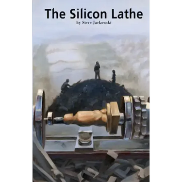 The Silicon Lathe