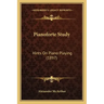 Pianoforte Study: Hints On Piano Playing (1897)