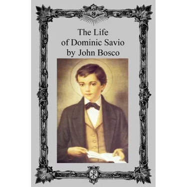 The Life of Dominic Savio