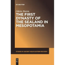 The First Dynasty of the Sealand in Mesopotamia