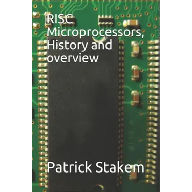 RISC Microprocessors, History and Overview