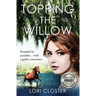 Topping the Willow