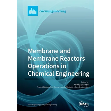 Membrane and Membrane Reactors Operations in Chemical Engineering