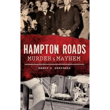 Hampton Roads Murder & Mayhem