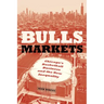Bulls Markets: Chicago's Basketball Business and the New Inequality