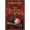 The Language of Roses