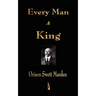 Every Man A King