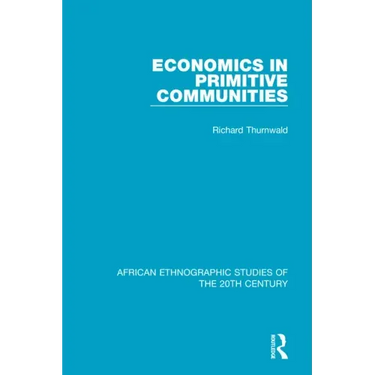Economics in Primitive Communities