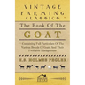 The Book of the Goat - Containing Full Particulars of the Various Breeds of Goats and Their Profitable Management