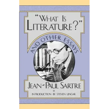 What Is Literature? and Other Essays