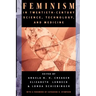 Feminism in Twentieth-Century Science, Technology, and Medicine