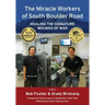 The Miracle Workers of South Boulder Road: Healing the Signature Wounds of War