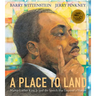 A Place to Land: Martin Luther King Jr. and the Speech That Inspired a Nation