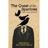 The Quest Of The Sparrows