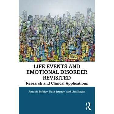 Life Events and Emotional Disorder Revisited: Research and Clinical Applications