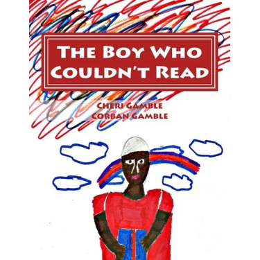 The Boy Who Couldn't Read: A Child's Story of Dyslexia