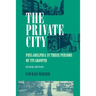 The Private City: Philadelphia in Three Periods of Its Growth
